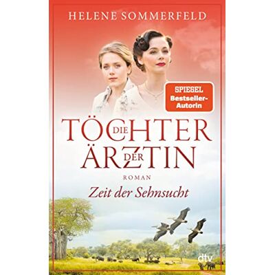 Helene Sommerfeld - Die Töchter der Ärztin: Zeit der Sehnsucht Die erfolgreiche Bestsellerreihe geht endlich weiter (Die Thomasius-Schwestern, Band 1) - Preis vom 24.06.2026 07:42:13 h Helene Sommerfeld - Die Töchter der Ärztin: Zeit der Sehnsucht Die erfolgreiche Bestsellerreihe geht endlich weiter (Die Thomasius-Schwestern, Band 1) - Preis vom 24.06.2026 07:42:13 h