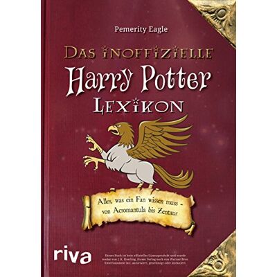 Pemerity Eagle - Das inoffizielle Harry-Potter-Lexikon: Alles, was ein Fan wissen muss - von Acromantula bis Zentaur - Preis vom 22.09.2026 03:35:57 h Pemerity Eagle - Das inoffizielle Harry-Potter-Lexikon: Alles, was ein Fan wissen muss - von Acromantula bis Zentaur - Preis vom 22.09.2026 03:35:57 h