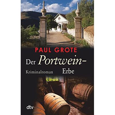 Paul Grote - Der Portwein-Erbe: Kriminalroman (Europäische-Weinkrimi-Reihe) - Preis vom 24.06.2026 07:42:13 h Paul Grote - Der Portwein-Erbe: Kriminalroman (Europäische-Weinkrimi-Reihe) - Preis vom 24.06.2026 07:42:13 h