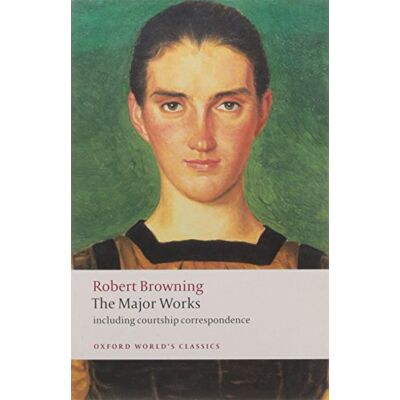 Robert Browning - The Major Works (Oxford World's Classics) - Preis vom 22.09.2026 03:35:57 h Robert Browning - The Major Works (Oxford World's Classics) - Preis vom 22.09.2026 03:35:57 h