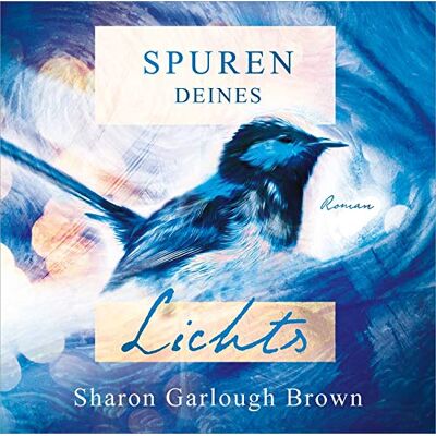 Brown, Sharon Garlough - Spuren deines Lichts - Hörbuch MP3 - Preis vom 24.06.2026 19:44:00 h Brown, Sharon Garlough - Spuren deines Lichts - Hörbuch MP3 - Preis vom 24.06.2026 19:44:00 h
