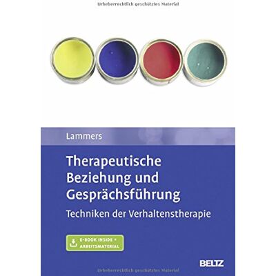 Claas-Hinrich Lammers - Therapeutische Beziehung und Gesprächsführung: Techniken der Verhaltenstherapie. Mit E-Book inside und Arbeitsmaterial - Preis vom 18.06.2026 05:44:55 h Claas-Hinrich Lammers - Therapeutische Beziehung und Gesprächsführung: Techniken der Verhaltenstherapie. Mit E-Book inside und Arbeitsmaterial - Preis vom 18.06.2026 05:44:55 h