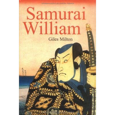Milton Samurai William: Ein englischer Navigator im Dienste des Shogun - Preis vom 07.08.2026 11:47:26 h Milton Samurai William: Ein englischer Navigator im Dienste des Shogun - Preis vom 07.08.2026 11:47:26 h