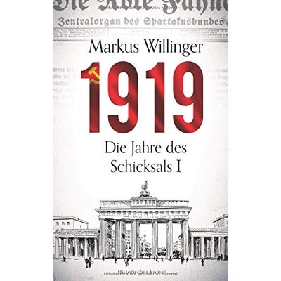 Markus Willinger - 1919 - Historischer Roman (Historische Romane 2018 Neuerscheinungen, Band 1) - Preis vom 20.06.2026 05:23:55 h Markus Willinger - 1919 - Historischer Roman (Historische Romane 2018 Neuerscheinungen, Band 1) - Preis vom 20.06.2026 05:23:55 h