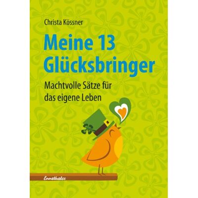 Christa Kössner - Meine 13 Glücksbringer: Machtvolle Sätze für das eigene Leben - Preis vom 16.06.2026 05:30:18 h Christa Kössner - Meine 13 Glücksbringer: Machtvolle Sätze für das eigene Leben - Preis vom 16.06.2026 05:30:18 h