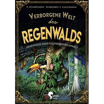 Kristina Scharmacher-Schreiber - Verborgene Welt des Regenwaldes (Verborgene Welten) - Preis vom 18.06.2026 05:44:55 h Kristina Scharmacher-Schreiber - Verborgene Welt des Regenwaldes (Verborgene Welten) - Preis vom 18.06.2026 05:44:55 h