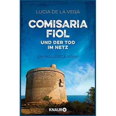 Lucia de la Vega - Comisaria Fiol und der Tod im Netz: Ein Mallorca-Krimi (Comisaria Fiol ermittelt, Band 3) - Preis vom 22.09.2026 03:35:57 h Lucia de la Vega - Comisaria Fiol und der Tod im Netz: Ein Mallorca-Krimi (Comisaria Fiol ermittelt, Band 3) - Preis vom 22.09.2026 03:35:57 h