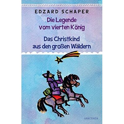 Edzard Schaper - Die Legende vom vierten König / Das Christkind aus den großen Wäldern - Preis vom 17.06.2026 05:34:31 h Edzard Schaper - Die Legende vom vierten König / Das Christkind aus den großen Wäldern - Preis vom 17.06.2026 05:34:31 h