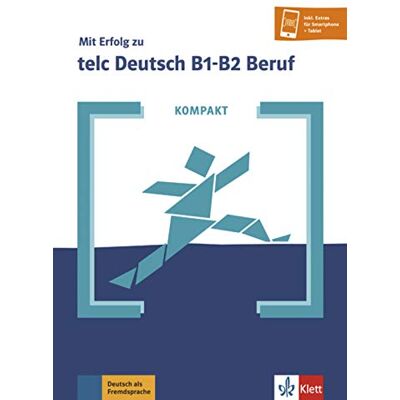 KOMPAKT Mit Erfolg zu telc Deutsch B1-B2 Beruf: Buch und Online-Angebot - Preis vom 17.06.2026 05:34:31 h KOMPAKT Mit Erfolg zu telc Deutsch B1-B2 Beruf: Buch und Online-Angebot - Preis vom 17.06.2026 05:34:31 h