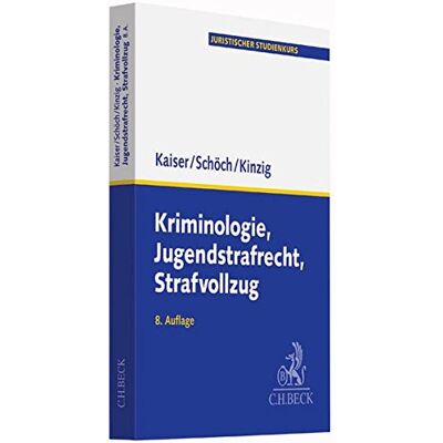 Kaiser Kriminologie, Jugendstrafrecht, Strafvollzug - Preis vom 24.06.2026 07:42:13 h Kaiser Kriminologie, Jugendstrafrecht, Strafvollzug - Preis vom 24.06.2026 07:42:13 h