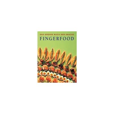 Fingerfood. Das grosse Buch der Snacks - Preis vom 22.06.2026 11:45:37 h Fingerfood. Das grosse Buch der Snacks - Preis vom 22.06.2026 11:45:37 h