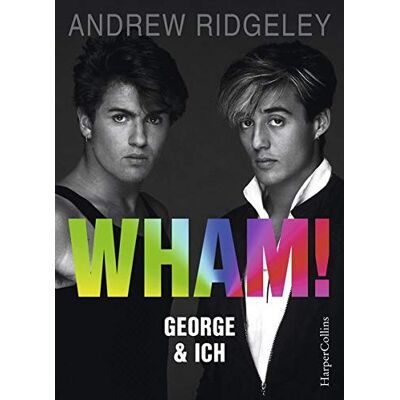Andrew Ridgeley - WHAM! George & ich - Preis vom 22.06.2026 23:23:57 h Andrew Ridgeley - WHAM! George & ich - Preis vom 22.06.2026 23:23:57 h