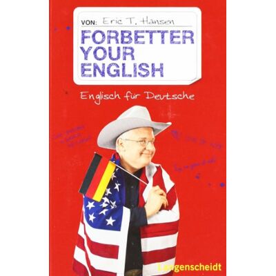Hansen Forbetter your English: Englisch für Deutsche - Preis vom 23.06.2026 11:45:09 h Hansen Forbetter your English: Englisch für Deutsche - Preis vom 23.06.2026 11:45:09 h