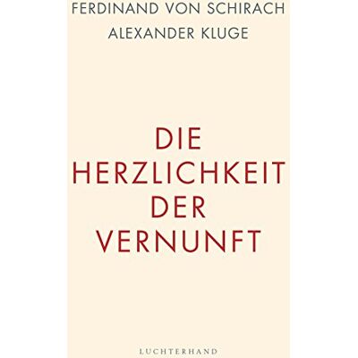 Schirach, Ferdinand von - Die Herzlichkeit der Vernunft - Preis vom 25.06.2026 23:23:36 h Schirach, Ferdinand von - Die Herzlichkeit der Vernunft - Preis vom 25.06.2026 23:23:36 h