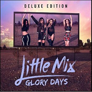 Little Mix - Glory Days (CD/DVD Deluxe Edition) - Preis vom 07.06.2026 05:33:53 h Little Mix - Glory Days (CD/DVD Deluxe Edition) - Preis vom 07.06.2026 05:33:53 h
