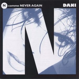Dani (Daniel Montero Coira) - N Comme Never Again - Preis vom 10.06.2026 05:35:22 h Dani (Daniel Montero Coira) - N Comme Never Again - Preis vom 10.06.2026 05:35:22 h