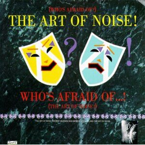 Who's Afraid Of The Art Of Noise - Preis vom 16.06.2026 05:30:18 h Who's Afraid Of The Art Of Noise - Preis vom 16.06.2026 05:30:18 h