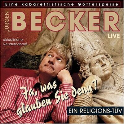 Becker Ja, was glauben Sie denn - Preis vom 08.09.2026 16:12:08 h Becker Ja, was glauben Sie denn - Preis vom 08.09.2026 16:12:08 h