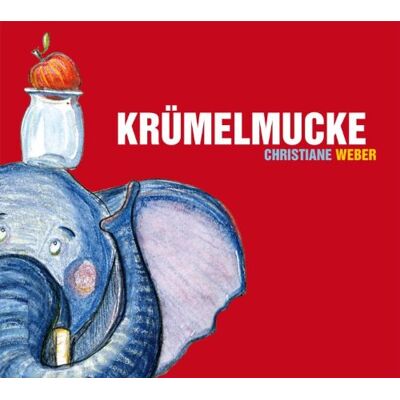 Christiane Weber - Krümelmucke - Preis vom 23.10.2026 11:45:56 h Christiane Weber - Krümelmucke - Preis vom 23.10.2026 11:45:56 h