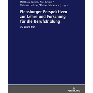 Becker Flensburger Perspektiven zur Lehre und Forschung für die Berufsbildung: 20 Jahre biat (Berufliche Bildung in Forschung, Schule Und Arbeitswelt / ... and Training: Research and Practice, Band 14) - Preis vom 13.06.2026 05:28:29 h Becker Flensburger Perspektiven zur Lehre und Forschung für die Berufsbildung: 20 Jahre biat (Berufliche Bildung in Forschung, Schule Und Arbeitswelt / ... and Training: Research and Practice, Band 14) - Preis vom 13.06.2026 05:28:29 h