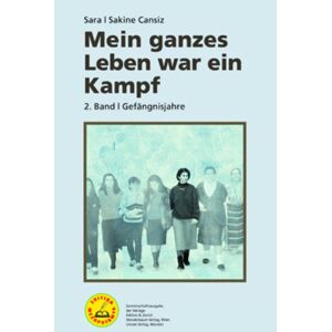 Sakine Cansiz - Mein ganzes Leben war ein Kampf - Bd. 2: Gefängnisjahre - Preis vom 14.06.2026 05:24:48 h Sakine Cansiz - Mein ganzes Leben war ein Kampf - Bd. 2: Gefängnisjahre - Preis vom 14.06.2026 05:24:48 h