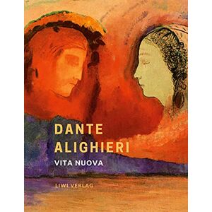 Dante Alighieri - Dante Alighieri: Vita nuova. Das neue Leben. Neuausgabe: Übersetzt und mit Erläuterungen versehen von Richard Zoozmann - Preis vom 11.06.2026 05:43:19 h Dante Alighieri - Dante Alighieri: Vita nuova. Das neue Leben. Neuausgabe: Übersetzt und mit Erläuterungen versehen von Richard Zoozmann - Preis vom 11.06.2026 05:43:19 h