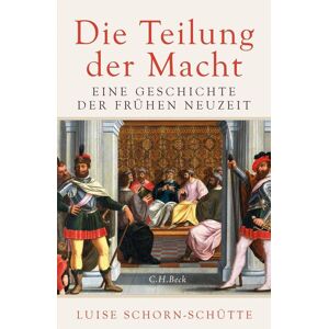 Luise Schorn-Schütte - Die Teilung der Macht - Preis vom 15.06.2026 05:30:30 h Luise Schorn-Schütte - Die Teilung der Macht - Preis vom 15.06.2026 05:30:30 h