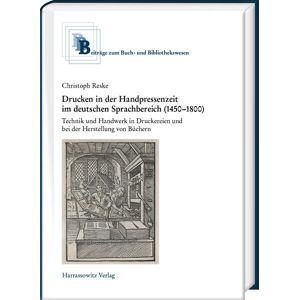 Christoph Reske - Drucken in der Handpressenzeit (Beiträge zum Buch- und Bibliothekswesen) - Preis vom 15.06.2026 05:30:30 h Christoph Reske - Drucken in der Handpressenzeit (Beiträge zum Buch- und Bibliothekswesen) - Preis vom 15.06.2026 05:30:30 h