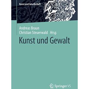 Braun Kunst und Gewalt (Kunst und Gesellschaft) - Preis vom 14.06.2026 05:24:48 h Braun Kunst und Gewalt (Kunst und Gesellschaft) - Preis vom 14.06.2026 05:24:48 h