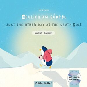 Lena Hesse - Neulich am Südpol: Kinderbuch Deutsch-Englisch mit Audio-CD - Preis vom 15.06.2026 05:30:30 h Lena Hesse - Neulich am Südpol: Kinderbuch Deutsch-Englisch mit Audio-CD - Preis vom 15.06.2026 05:30:30 h
