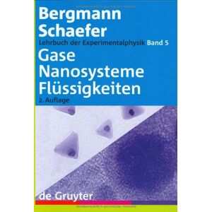 Lehrbuch der Experimentalphysik: Lehrbuch der Experimentalphysik 5. Gase, Nanosysteme, Flüssigkeiten: Gase, Nanosysteme, Flussigkeiten v. 5 (Bergmann-Schaefer Lehrbuch Der Experimentalphysik): Band 5 - Preis vom 16.06.2026 05:30:18 h Lehrbuch der Experimentalphysik: Lehrbuch der Experimentalphysik 5. Gase, Nanosysteme, Flüssigkeiten: Gase, Nanosysteme, Flussigkeiten v. 5 (Bergmann-Schaefer Lehrbuch Der Experimentalphysik): Band 5 - Preis vom 16.06.2026 05:30:18 h
