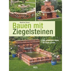 Braun Bauen mit Ziegelsteinen: Die schönsten Ideen für Ihren Garten - Preis vom 11.06.2026 05:43:19 h Braun Bauen mit Ziegelsteinen: Die schönsten Ideen für Ihren Garten - Preis vom 11.06.2026 05:43:19 h