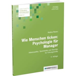 Andrea Revers - Wie Menschen ticken: Psychologie für Manager: Interessantes, Spannendes und Skurriles für Führungskräfte (Arbeitshefte Führungspsychologie) - Preis vom 15.06.2026 05:30:30 h Andrea Revers - Wie Menschen ticken: Psychologie für Manager: Interessantes, Spannendes und Skurriles für Führungskräfte (Arbeitshefte Führungspsychologie) - Preis vom 15.06.2026 05:30:30 h