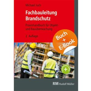 Michael Juch - Fachbauleitung Brandschutz - mit E-Book: Praxishandbuch für Objekt- und Bauüberwachung - Preis vom 13.06.2026 05:28:29 h Michael Juch - Fachbauleitung Brandschutz - mit E-Book: Praxishandbuch für Objekt- und Bauüberwachung - Preis vom 13.06.2026 05:28:29 h