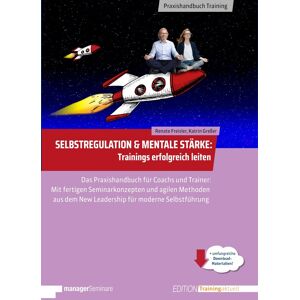 Renate Freisler - Selbstregulation & Mentale Stärke Trainings erfolgreich leiten - Preis vom 14.06.2026 05:24:48 h Renate Freisler - Selbstregulation & Mentale Stärke Trainings erfolgreich leiten - Preis vom 14.06.2026 05:24:48 h