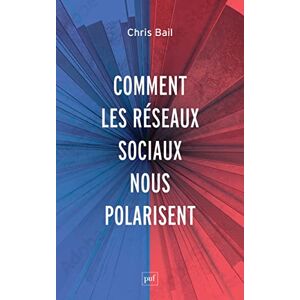 Chris Bail - Le prisme des réseaux sociaux : polarisation politique sur Internet - Preis vom 14.06.2026 05:24:48 h Chris Bail - Le prisme des réseaux sociaux : polarisation politique sur Internet - Preis vom 14.06.2026 05:24:48 h