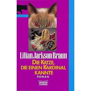 Braun Die Katze, die einen Kardinal kannte. - Preis vom 15.06.2026 05:30:30 h Braun Die Katze, die einen Kardinal kannte. - Preis vom 15.06.2026 05:30:30 h