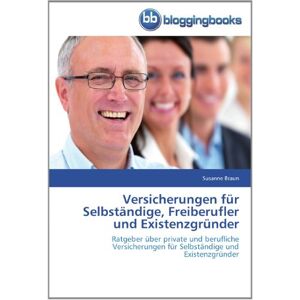 Braun Versicherungen für Selbständige, Freiberufler und Existenzgründer: Ratgeber über private und berufliche Versicherungen für Selbständige und Existenzgründer - Preis vom 15.06.2026 05:30:30 h Braun Versicherungen für Selbständige, Freiberufler und Existenzgründer: Ratgeber über private und berufliche Versicherungen für Selbständige und Existenzgründer - Preis vom 15.06.2026 05:30:30 h