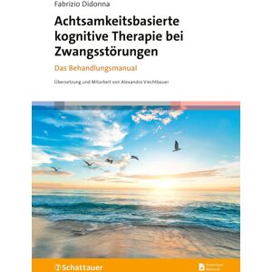 Fabrizio Didonna - Achtsamkeitsbasierte kognitive Therapie bei Zwangsstörungen: Das Behandlungsmanual - Preis vom 14.06.2026 05:24:48 h Fabrizio Didonna - Achtsamkeitsbasierte kognitive Therapie bei Zwangsstörungen: Das Behandlungsmanual - Preis vom 14.06.2026 05:24:48 h