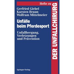 Braun Unfälle beim Pferdesport: Unfallhergang, Verletzungen und Prävention (Hefte zur Zeitschrift Der Unfallchirurg) - Preis vom 16.06.2026 05:30:18 h Braun Unfälle beim Pferdesport: Unfallhergang, Verletzungen und Prävention (Hefte zur Zeitschrift Der Unfallchirurg) - Preis vom 16.06.2026 05:30:18 h