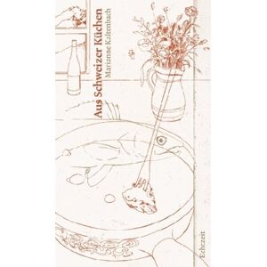 Marianne Kaltenbach - Aus Schweizer Küchen - Preis vom 16.06.2026 05:30:18 h Marianne Kaltenbach - Aus Schweizer Küchen - Preis vom 16.06.2026 05:30:18 h