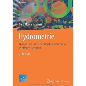 Gerd Morgenschweis - Hydrometrie: Theorie und Praxis der Durchflussmessung in offenen Gerinnen (VDI-Buch) - Preis vom 15.06.2026 05:30:30 h Gerd Morgenschweis - Hydrometrie: Theorie und Praxis der Durchflussmessung in offenen Gerinnen (VDI-Buch) - Preis vom 15.06.2026 05:30:30 h