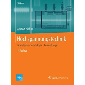 Andreas Kuchler - Hochspannungstechnik: Grundlagen - Technologie - Anwendungen (VDI-Buch) - Preis vom 14.06.2026 05:24:48 h Andreas Kuchler - Hochspannungstechnik: Grundlagen - Technologie - Anwendungen (VDI-Buch) - Preis vom 14.06.2026 05:24:48 h