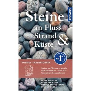 Frank Rudolph - Steine an Fluss, Strand und Küste: Steine am Wasser sammeln - und ihre Geschichte kennenlernen - Preis vom 16.06.2026 05:30:18 h Frank Rudolph - Steine an Fluss, Strand und Küste: Steine am Wasser sammeln - und ihre Geschichte kennenlernen - Preis vom 16.06.2026 05:30:18 h