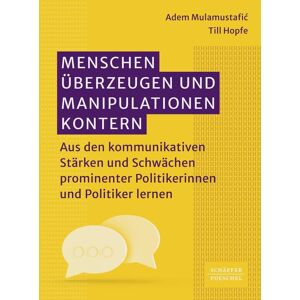 Adem Mulamustafić - Menschen überzeugen und Manipulationen kontern: Aus den kommunikativen Stärken und Schwächen prominenter Politikerinnen und Politiker lernen. Von ... Whataboutism bis hin zum Strohmannargument - Preis vom 16.06.2026 05:30:18 h Adem Mulamustafić - Menschen überzeugen und Manipulationen kontern: Aus den kommunikativen Stärken und Schwächen prominenter Politikerinnen und Politiker lernen. Von ... Whataboutism bis hin zum Strohmannargument - Preis vom 16.06.2026 05:30:18 h