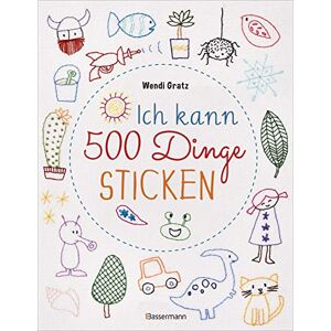Wendi Gratz - Ich kann 500 Dinge sticken. Witzige, süße, coole und freche Motive. Ganz einfach Schritt für Schritt nachzusticken. Blumen, Blüten, Blätter, Tiere, ... u.v.m. Ideal für Kinder und Anfänger - Preis vom 11.06.2026 05:43:19 h Wendi Gratz - Ich kann 500 Dinge sticken. Witzige, süße, coole und freche Motive. Ganz einfach Schritt für Schritt nachzusticken. Blumen, Blüten, Blätter, Tiere, ... u.v.m. Ideal für Kinder und Anfänger - Preis vom 11.06.2026 05:43:19 h