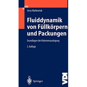 Jerzy Mackowiak - Fluiddynamik von Füllkörpern und Packungen: Grundlagen der Kolonnenauslegung (VDI-Buch) - Preis vom 15.06.2026 05:30:30 h Jerzy Mackowiak - Fluiddynamik von Füllkörpern und Packungen: Grundlagen der Kolonnenauslegung (VDI-Buch) - Preis vom 15.06.2026 05:30:30 h