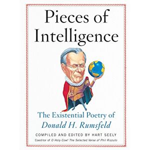 Hart Pieces of Intelligence: The Existential Poetry of Donald H. Rumsfeld - Preis vom 14.06.2026 05:24:48 h Hart Pieces of Intelligence: The Existential Poetry of Donald H. Rumsfeld - Preis vom 14.06.2026 05:24:48 h