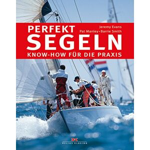 Jeremy Evans - Perfekt segeln: Know-how für die Praxis - Preis vom 14.06.2026 05:24:48 h Jeremy Evans - Perfekt segeln: Know-how für die Praxis - Preis vom 14.06.2026 05:24:48 h