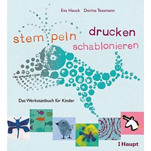 Eva Hauck - stempeln, drucken, schablonieren: Das Werkstattbuch für Kinder - Preis vom 15.06.2026 05:30:30 h Eva Hauck - stempeln, drucken, schablonieren: Das Werkstattbuch für Kinder - Preis vom 15.06.2026 05:30:30 h